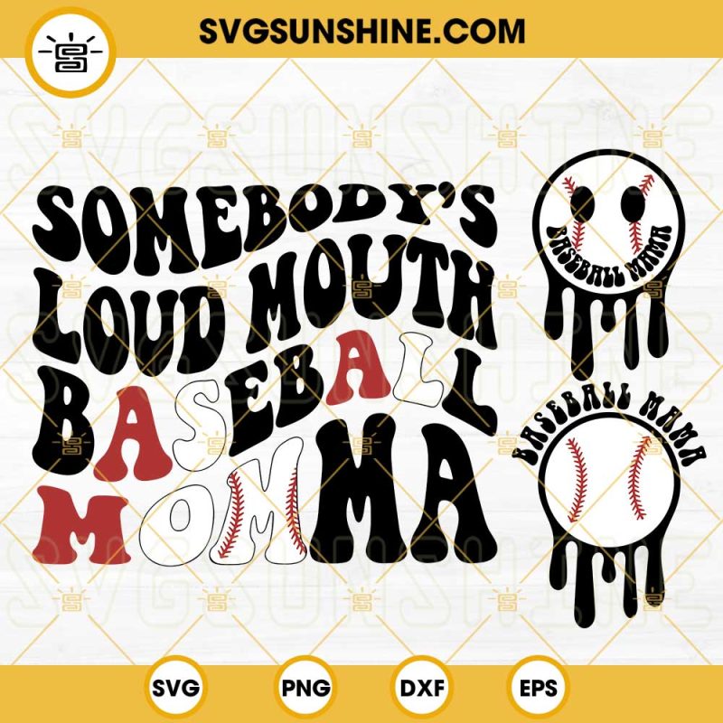 Somebodys Loud Mouth Baseball Momma Svg Baseball Mom Svg Baseball