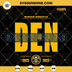 Denver Nuggets NBA Playoffs 2023 SVG, 2023 NBA Playoffs SVG PNG DXF EPS Digital Download