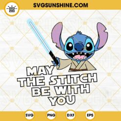 May The Stitch Be With You SVG, Stitch Yoda SVG, Star Wars SVG PNG DXF EPS Instant Download