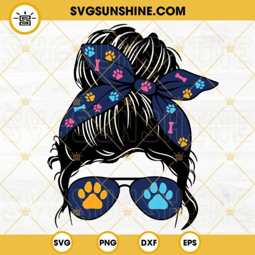 Dog Mom Messy Bun SVG, Momlife Dog SVG, Dog Paw SVG, Dog Mama SVG PNG DXF EPS