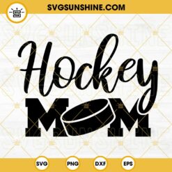 Hockey Mom SVG, Hockey Mama SVG, Game Day SVG, Sports Mom SVG, Mothers Day SVG PNG DXF EPS Cricut
