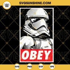 Obey Stormtrooper SVG, Star Wars Obey Poster SVG PNG DXF EPS Cricut