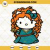 Hello Kitty Princess Merida SVG, Cute Kitty Cat Merida Princess SVG, Hello Kitty Brave SVG PNG DXF EPS