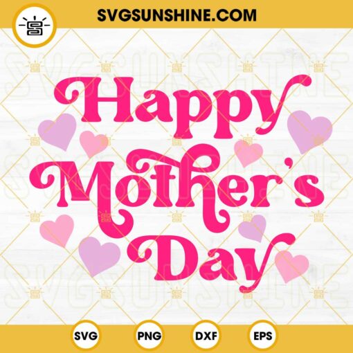 Happy Mother’s Day SVG, Love Mom SVG, Retro Mama SVG PNG DXF EPS