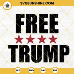 Free Trump SVG, Trump 2024 SVG, Mean Tweets SVG, Take America Back SVG PNG DXF EPS
