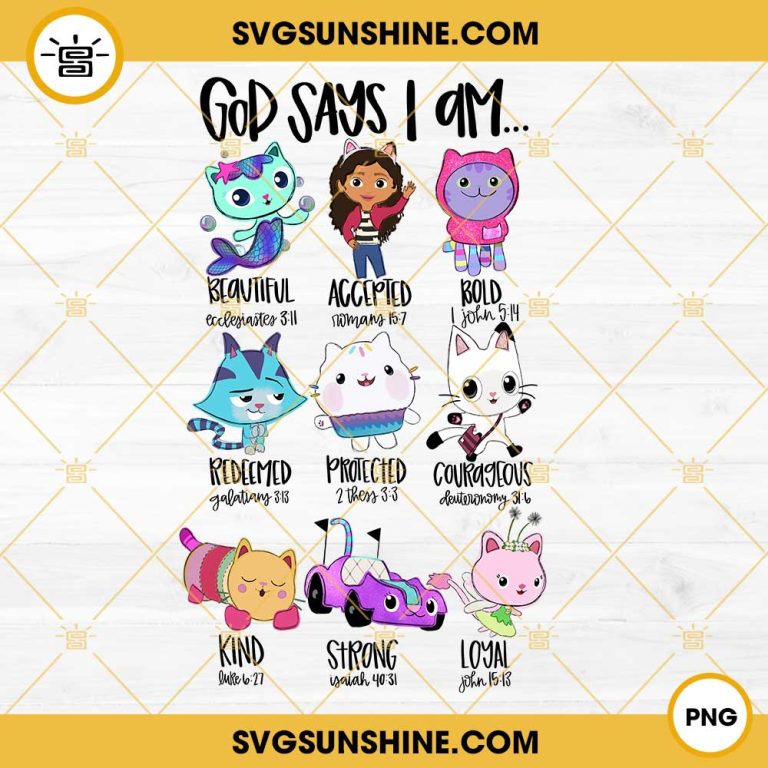 God Says That I Am Gabby's Dollhouse PNG