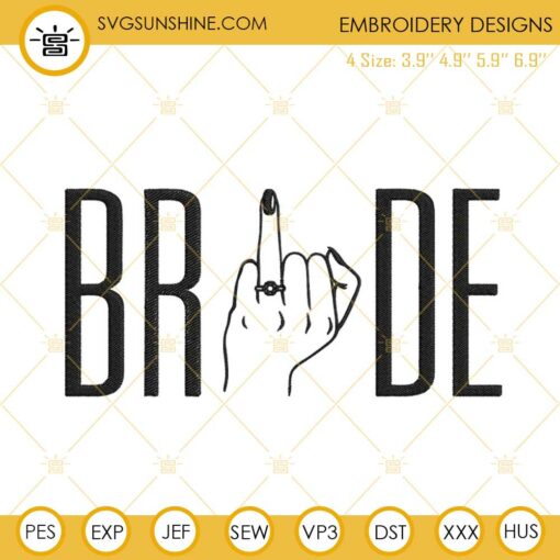 Bride Middle Finger Embroidery Files, Funny Wedding Embroidery Designs