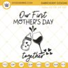 Our First Mothers Day Together Embroidery Files, Wine Glass Baby Bottle Embroidery Designs