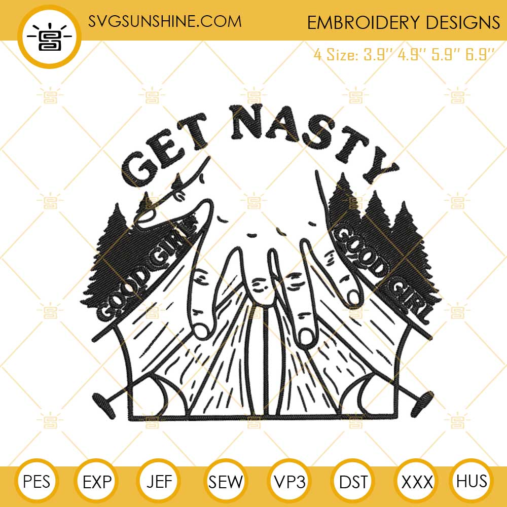 Get Nasty Good Girl Camping Embroidery Designs, Funny Quotes Embroidery Files