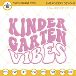 Kindergarten Vibes Embroidery Design, Back To School Machine Embroidery File