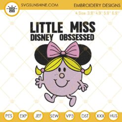 Little Miss Disney Obsessed Embroidery Design, Little Miss Minnie Ears Machine Embroidery File