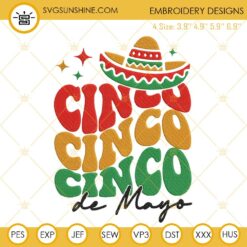 Retro Wavy Cinco De Mayo Embroidery Design, Mexican Fiesta Hat Machine Embroidery File