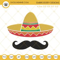 Sombrero Hat And Mustache Embroidery Design, Funny Cinco De Mayo Machine Embroidery File
