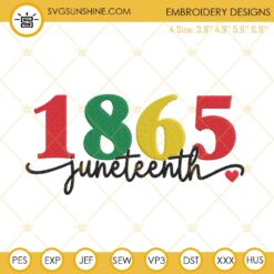 1865 Juneteenth Machine Embroidery Design, Black History Embroidery Files