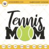 Tennis Mom Embroidery Design, Mother's Day Embroidery Files