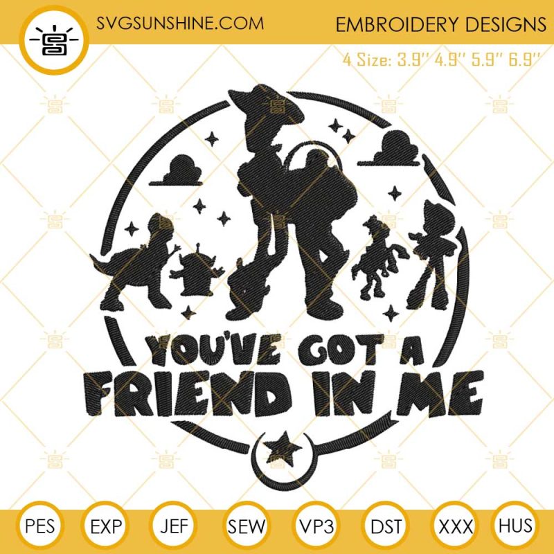 You've Got A Friend In Me Machine Embroidery Design, Toy Story ...