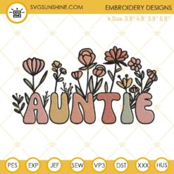 Auntie Floral Embroidery Files, Retro Aunt Embroidery Designs