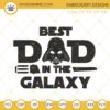 Best Dad In The Galaxy Darth Vader Embroidery Files, Star Wars Father's Day Embroidery Designs