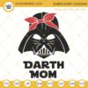 Darth Mom Embroidery Files, Star Wars Darth Vader Bandana Mom Embroidery Designs