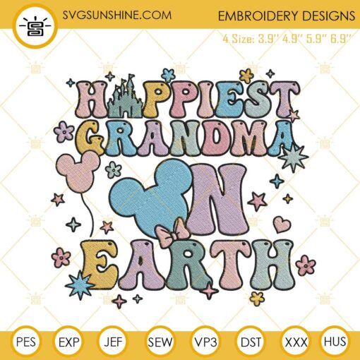 Happiest Grandma On Earth Embroidery Files, Disney Family Embroidery Designs