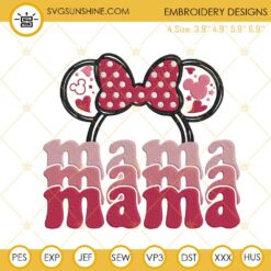 Mama Minnie Mouse Embroidery Files, Disney Mom Embroidery Designs