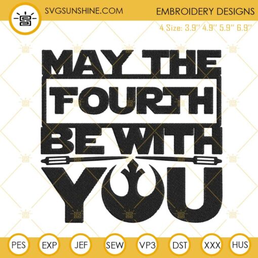 May The 4th Be With You Machine Embroidery Designs, Star Wars Day Quotes Embroidery Files