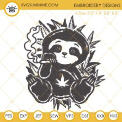 Sloth Smoking Weed Embroidery Design, Animals Cannabis Embroidery File