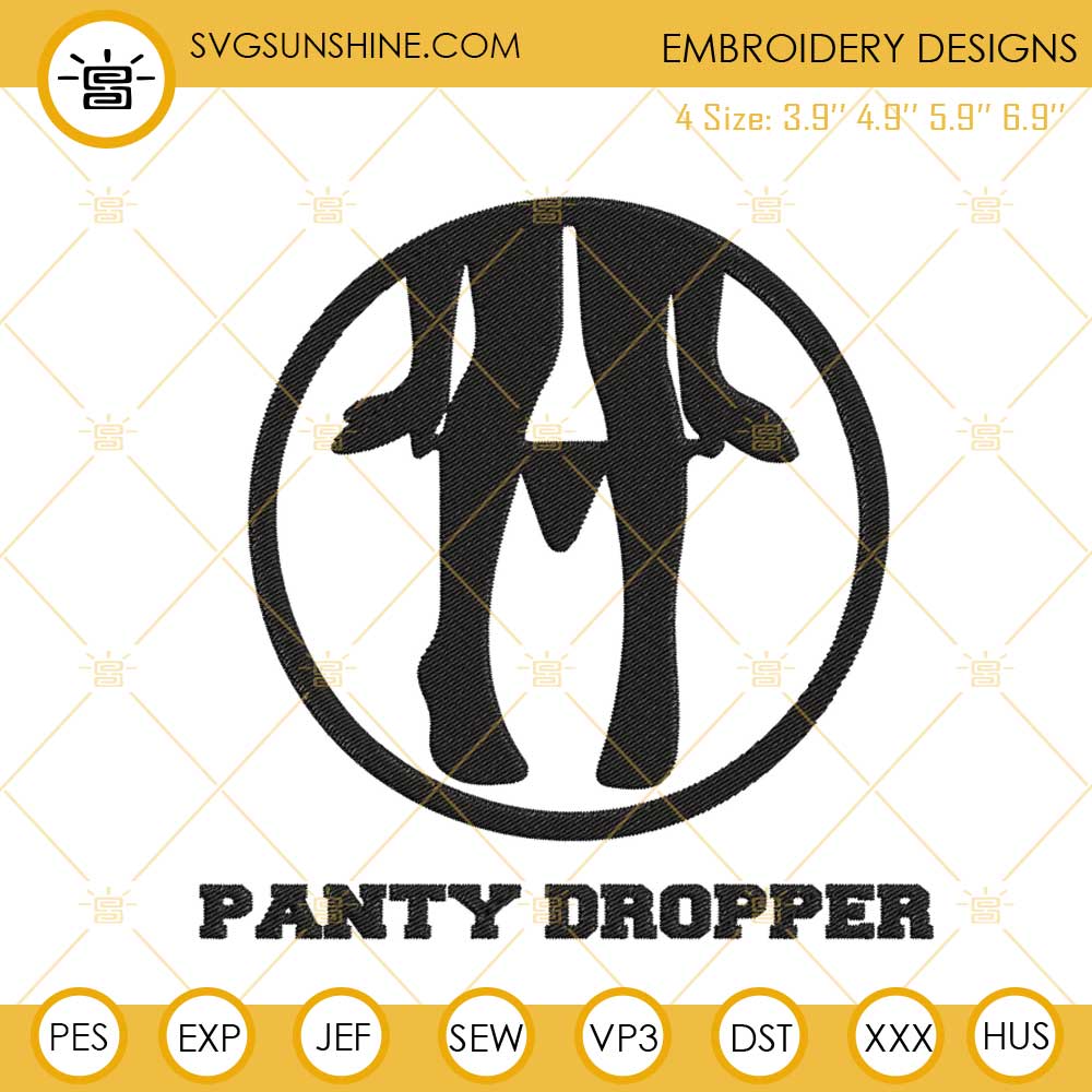 Panty Dropper Embroidery Designs, Adult Funny Machine Embroidery Files