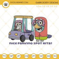 Nice Parking Spot Rita Bluey And Bingo Embroidery Designs, Funny Bluey Family Embroidery Files