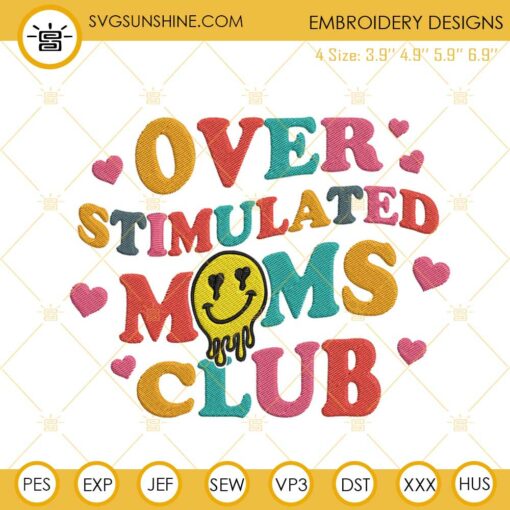 Retro Wavy Overstimulated Moms Club Smiley Embroidery Files, Funny Mothers Day Embroidery Designs
