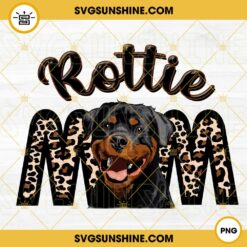 Rottie Mom PNG, Rottweiler Mama PNG, Dog Mom PNG, Mothers Day Dog Lover PNG Sublimation Download File