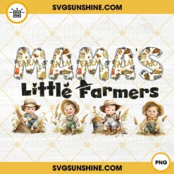 Mama's Little Farmers PNG, Farm PNG, Cute Mothers Day PNG Digital Download