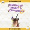 Running On Tangled And Iced Coffee PNG, Trendy Iced Coffee Quotes PNG, Disney Tangled PNG