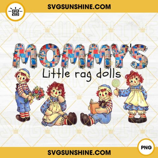 Mommy’s Little Rag Dolls PNG, Doll Mom PNG, Kids PNG, Cute Mothers Day PNG Design Download