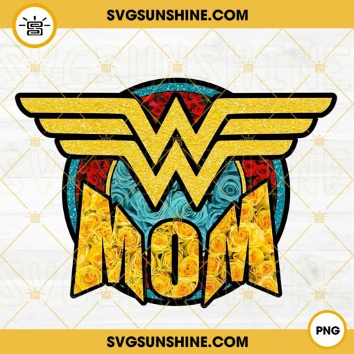Wonder Woman Logo Mom Rose PNG, Super Hero Mom PNG, Happy Mothers Day PNG Digital Download