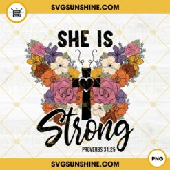 She Is Strong Proverbs 31 25 PNG, Retro Butterfly Flowers PNG, Cross PNG, Christian PNG, Bible Quotes PNG,