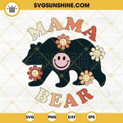 Mama Bear Retro Smiley Flower SVG, Cute Mom SVG, Happy Mothers Day Bear SVG PNG DXF EPS Cut Files
