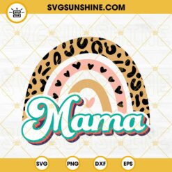 Rainbow Leopard Mama SVG, Best Mom SVG, Retro Vintage Mama SVG, Happy Mother’s Day SVG PNG DXF EPS