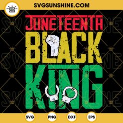 Juneteenth Black King SVG, Black Man SVG, African American SVG, Black History SVG PNG DXF EPS Cricut