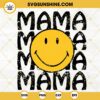 Mama Smiley Face Distressed SVG, Retro Mom SVG, Mother's Day SVG PNG DXF EPS Cut Files