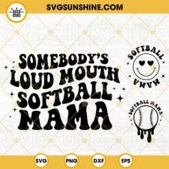 Somebody’s Loud Mouth Softball Mama SVG, Softball Mom SVG, Softball Melting Face SVG, Funny Trendy Mothers Day SVG PNG DXF EPS