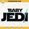 Baby Jedi SVG, Princess Jedi SVG, Lightsaber SVG, Star Wars Kids SVG PNG DXF EPS Cricut Files