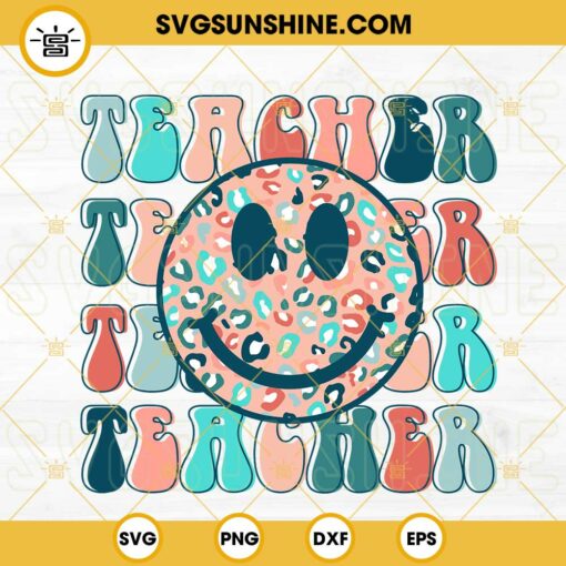 Retro Teacher Smiley Leopard SVG, Groovy Teacher School SVG, Teaching SVG, National Teacher Day SVG PNG DXF EPS