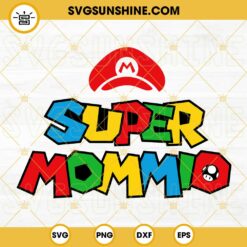 Super Mommio SVG, Mario Mom SVG, Funny Mommy SVG, Happy Mother's Day SVG PNG DXF EPS Cricut