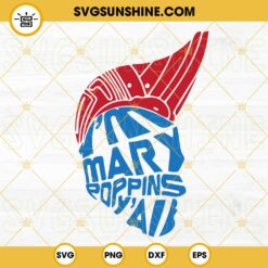 I'm Mary Poppins Y'all Yondu SVG, Guardians Of The Galaxy SVG, Funny Mary Poppins SVG PNG DXF EPS Digital Download