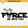 May The Force Be With You SVG, Mickey Jedi Symbol SVG, Star Wars Disney Vacation SVG PNG DXF EPS Cut Files