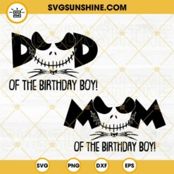 Dad And Mom Of Birthday Boy Jack Skellington SVG, Nightmare Before Christmas Birthday SVG PNG DXF EPS Files