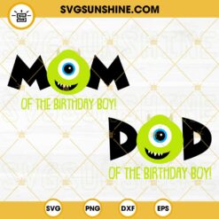 Mom And Dad Of Birthday Boy Mike Wazowski SVG, Disney Monsters Inc Birthday SVG PNG DXF EPS