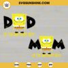 Mom And Dad Of Birthday Boy Spongebob SVG, Funny Birthday SVG PNG DXF EPS Cricut