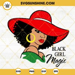 Black Girl Magic SVG, Black Woman With Sun Hat SVG, Afro Lady SVG, Juneteenth Girl SVG PNG DXF EPS Files